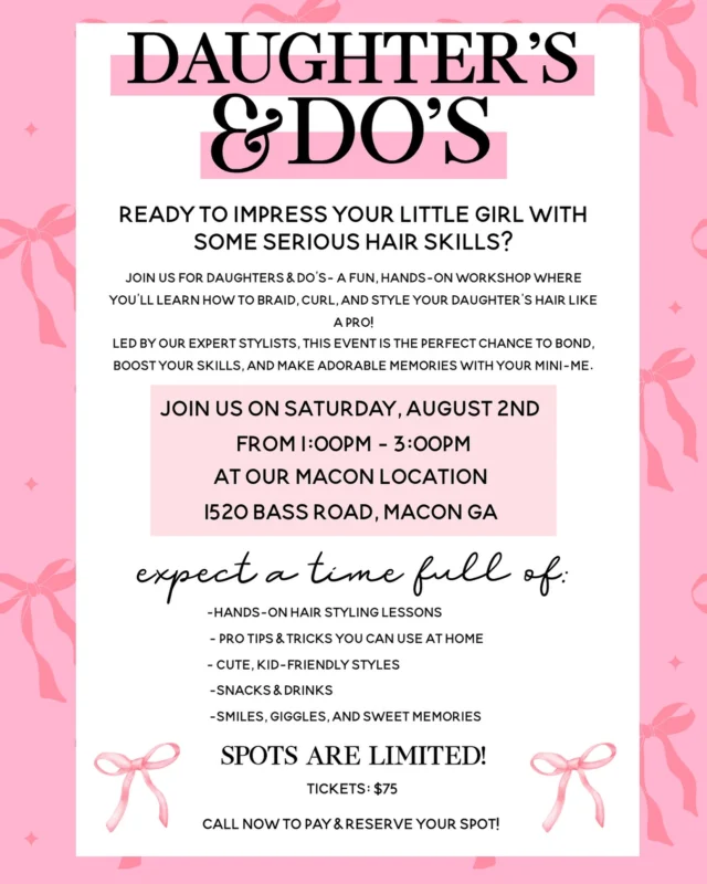 💗✨ DAUGHTER’S & DO’S ✨💗

Calling all girl dads, moms, and guardians — it’s time to learn some adorable hair skills and make sweet memories with your little one! 🎀

Join us for a fun, hands-on workshop led by our expert stylists where you’ll learn how to braid, curl, and style your daughter’s hair like a pro!
This is the perfect chance to bond, laugh, and leave with skills you can use at home. 💕

📅 Saturday, August 2
⏰ 1:00 PM – 3:00 PM
📍 B. Monroe Macon – 1520 Bass Road
🎟️ Tickets: $75
✔️ Includes styling tools, tips & tricks, snacks, drinks, and take-home goodies!

✨ Spots are LIMITED, and this event always fills fast —
📞 Call us now to reserve yours!

B. Monroe Salon • Middle Georgia Salon • Headspa 

#bmonroesalon #middlegeorgiasalon #headspa #daughtersanddos #macon #maconga #hairworkshop